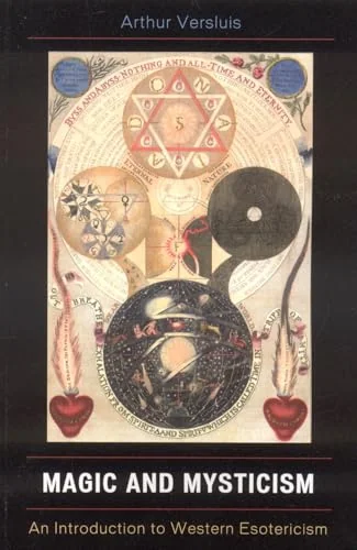 Magic and Mysticism: An Introduction to Western Esotericism