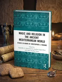 Magic and Religion in the Ancient Mediterranean World: Studies in Honor of Christopher A. Faraone — photo 1