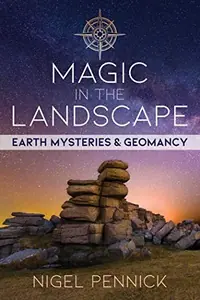 Magic in the Landscape: Earth Mysteries and Geomancy — photo 2