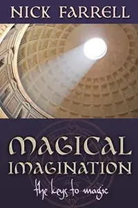Magical Imagination: The Keys to Magic — photo 2