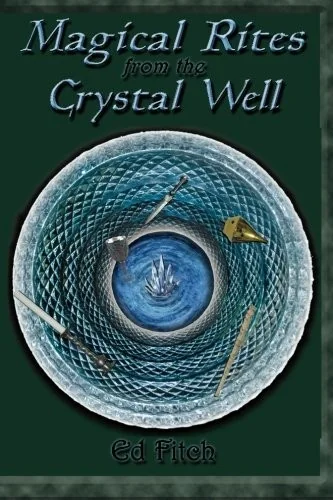 Magical Rites from the Crystal Well