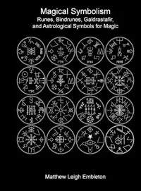 Magical Symbolism: Runes, Bindrunes, Galdrastafir, and Astrological Symbols for Magic — photo 2