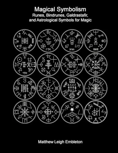 Magical Symbolism: Runes, Bindrunes, Galdrastafir, and Astrological Symbols for Magic