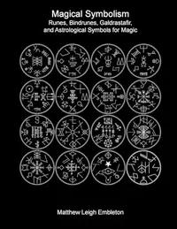 Magical Symbolism: Runes, Bindrunes, Galdrastafir, and Astrological Symbols for Magic — photo 2