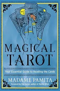 Magical Tarot: Your Essential Guide to Reading the Cards — photo 2