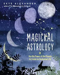 Magickal Astrology: Use the Power of the Planets to Create an Enchanted Life — photo 2