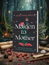 Maiden to Mother: Unlocking Our Archetypal Journey Into the Mature Feminine — photo 1