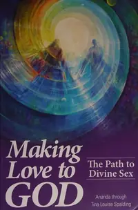 Making Love to God: The Path to Divine Sex — photo 2