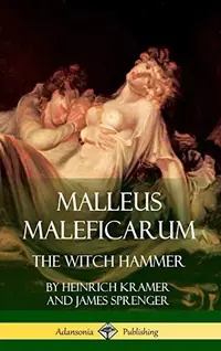 Malleus Maleficarum: The Witch Hammer (Hardcover) — photo 2