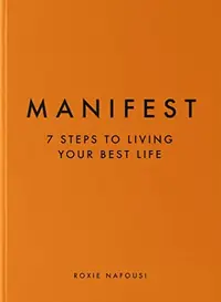Manifest: 7 Steps to Living Your Best Life — photo 2
