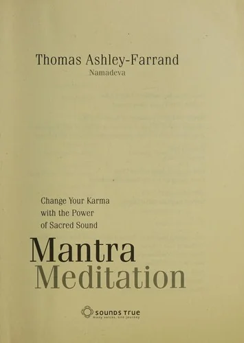Mantra Meditation: Change Your Karma with the Power of Sacred Sound — photo 3