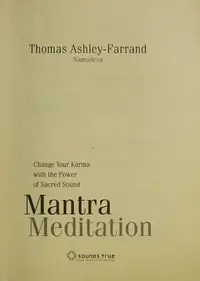 Mantra Meditation: Change Your Karma with the Power of Sacred Sound — photo 2