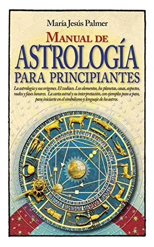 Manual de Astrologia Para Principiantes Palmer Sanchez, Maria Jesus