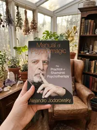 Manual of Psychomagic: The Practice of Shamanic Psychotherapy — photo 1