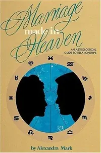 Marriage Made in Heaven: An Astrological Guide to Relationships (UK) — photo 2