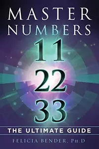 Master Numbers 11, 22, 33: The Ultimate Guide — photo 2
