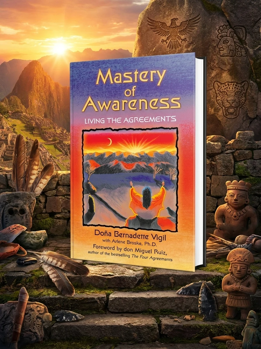 Mastery of Awareness: Living the Agreements (Original)