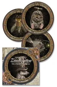 Maxine Gadd's Zoologica: The Steampunk Oracle Williams, Leela J — photo 2
