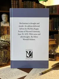 Mechanism in Thought and Morals. An Address Delivered Before the Phi Beta Kappa Society of Harvard University, June 29, 1870. With Notes and Afterthou — photo 1