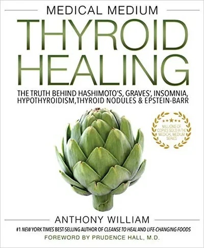 Medical Medium Thyroid Healing: The Truth Behind Hashimoto's, Graves', Insomnia, Hypothyroidism, Thyroid Nodules & Epstein-Barr — dewey-pub:Hay House