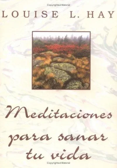 Meditaciones Para Sanar Tu Vida Hay, Louise L — dewey-pub:Hay House
