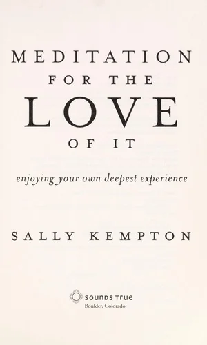 Meditation for the Love of It: Enjoying Your Own Deepest Experience — photo 3