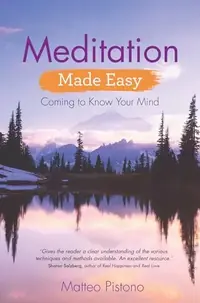 Meditation Made Easy: Coming to Know Your Mind — photo 2
