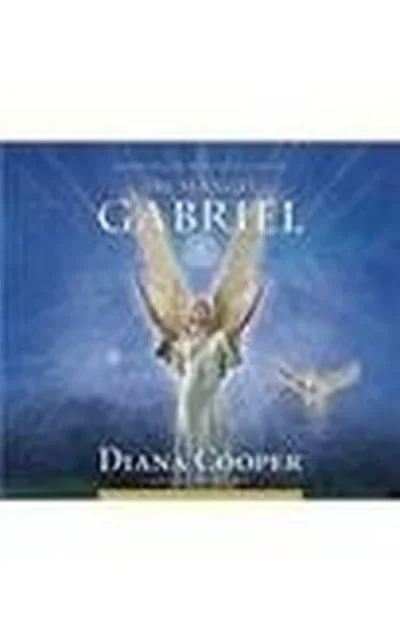 Meditation to Connect with Archangel Gabriel Cooper, Diana — dewey-pub:Findhorn Press
