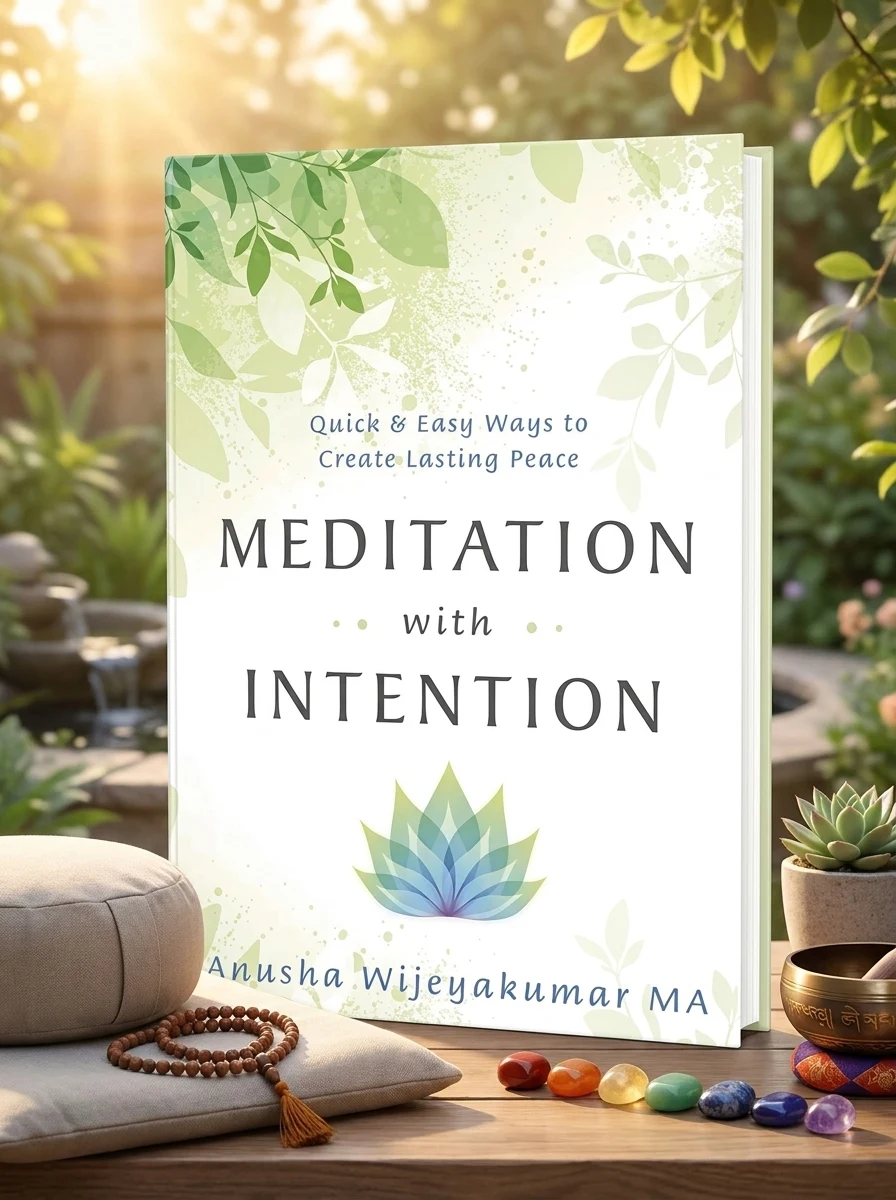 Meditation with Intention: Quick & Easy Ways to Create Lasting Peace