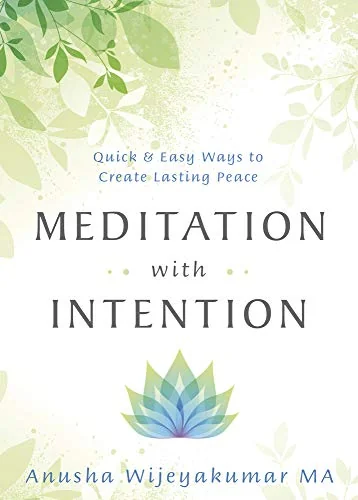 Meditation with Intention: Quick & Easy Ways to Create Lasting Peace — photo 3