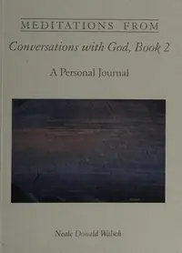 Meditations from Conversations with God, Book 2: A Personal Journal Walsch, Neale Donald — photo 2