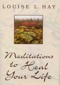 Meditations to Heal Your Life — photo 2