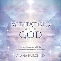 Meditations with God CD: Sacred Connection with the Divine Feminine & Divine Masculine — photo 2