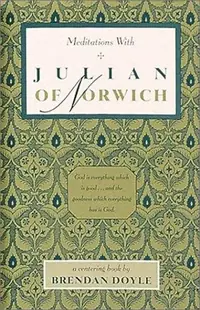 Meditations with Julian of Norwich (Original) Doyle, Brendan — photo 2