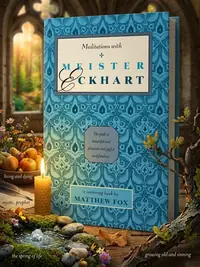 Meditations with Meister Eckhart (Original) Fox, Matthew — photo 1
