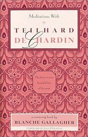Meditations with Teilhard de Chardin (Original) — photo 3