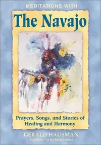 Meditations with the Navajo: Prayers, Songs, and Stories of Healing and Harmony (Original) — photo 2