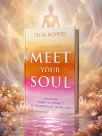 Meet Your Soul: A Powerful Guide to Connect with Your Most Sacred Self — photo 1