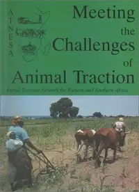 Meeting the Challenges of Animal Traction: A Resource Book of the Animal Traction Network for Eastern and Southern Africa (Atnesa) - Ingram Academic Starkey, Paul — photo 3