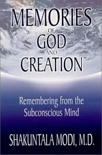 Memories of God and Creation: Remembering from the Subconscious Mind — photo 2