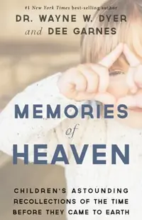 Memories of Heaven: Childrens Astounding Recollections of the Time Before They Came to Earth — photo 2