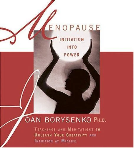 Menopause: Initiation Into Power