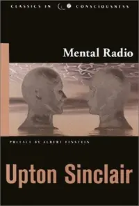 Mental Radio (Russell Targ Editions) Sinclair, Upton — photo 2