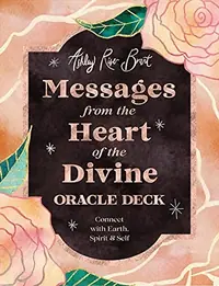 Messages from the Heart of the Divine Oracle Deck: Connect with Earth, Spirit & Self — photo 2