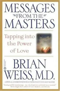 Messages from the Masters: Tapping Into the Power of Love — photo 2
