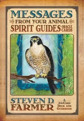 Messages from Your Animal Spirit Guides Oracle Cards: A 44-Card Deck and Guidebook! [With Guidebook]