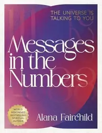 Messages in the Numbers: The Universe Is Talking to You — photo 2