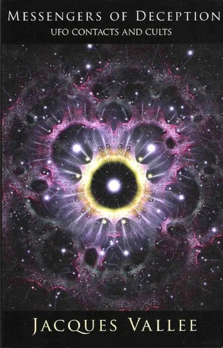 Messengers of Deception: UFO Contacts and Cults (American)