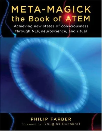 Meta-Magick: The Book of Atem: Achieving New States of Consciousness Through Nlp, Neuroscience and Ritual — dewey-131