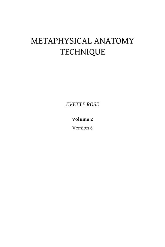 Metaphysical Anatomy Technique Volume 2: Your Body Is Talking Are You Listening?